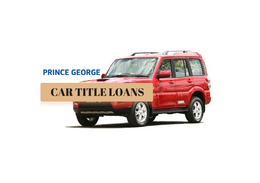 Car Title Loans Prince George